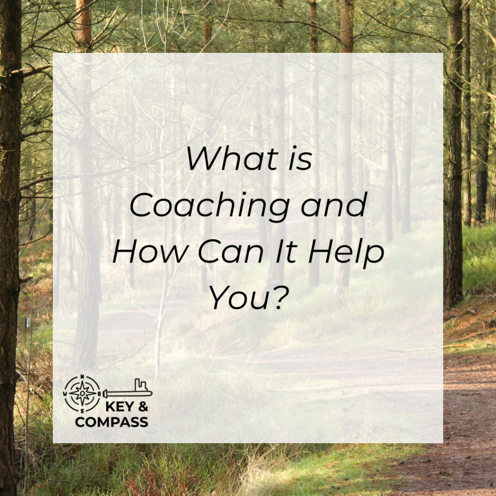What is Coaching and How Can It Help You?